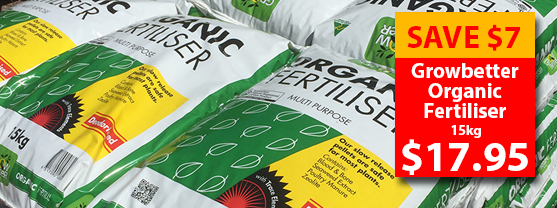 Growbetter Organic Fertiliser 15kg $17.95 (Normally $24.95)